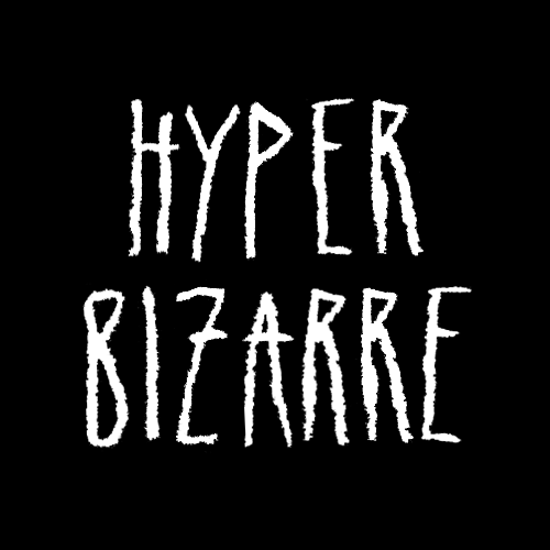 Hyper Bizarre